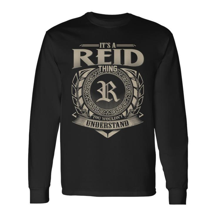 It's A Reid Thing You Wouldn't Understand Name Vintage Long Sleeve T-Shirt