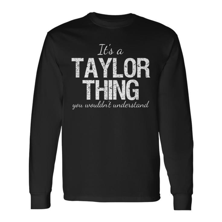 It's A Taylor Thing Matching Family Reunion Pride Heritage Long Sleeve T-Shirt