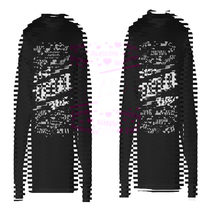 It's A Taylor Thing Proud Family Surname Taylor Long Sleeve T-Shirt