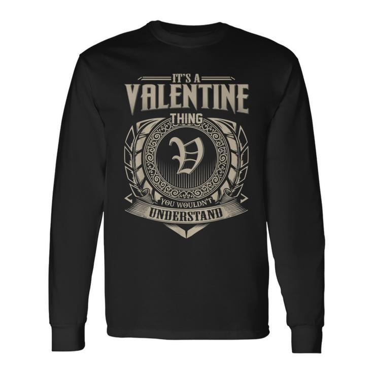 It's A Valentine Thing You Wouldn't Understand Name Vintage Long Sleeve T-Shirt