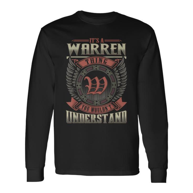 It's A Warren Thing You Wouldn't Understand Family Name Long Sleeve T-Shirt