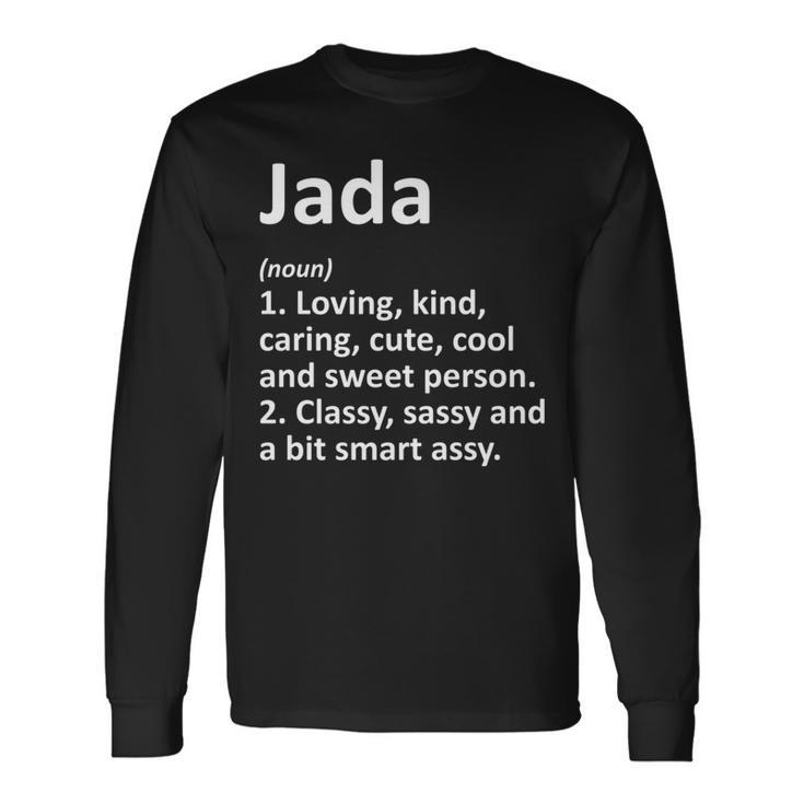 Jada Definition Personalized Name Birthday Idea Long Sleeve T-Shirt Gifts ideas