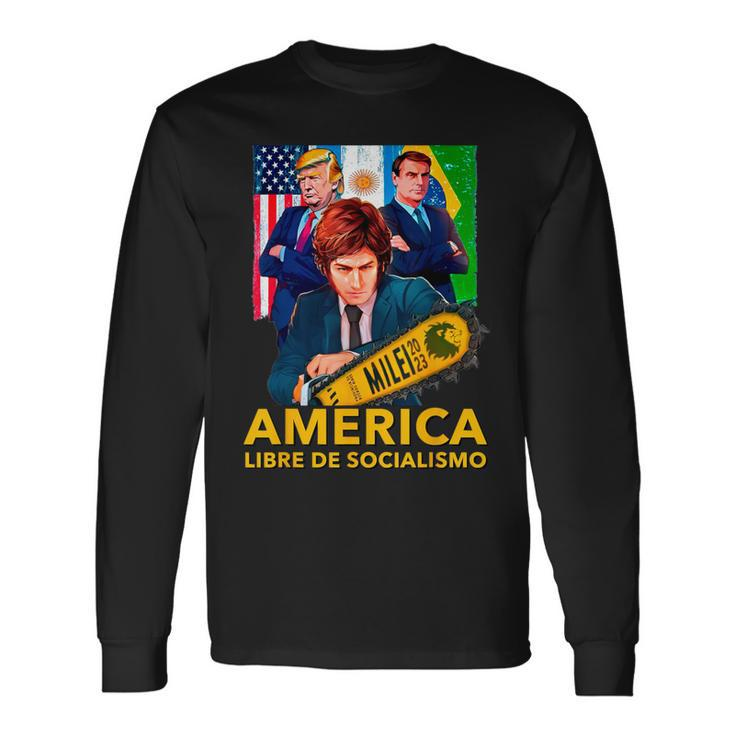 Javier Milei Presidente 2023 America Libre De Socialismo Long Sleeve T-Shirt