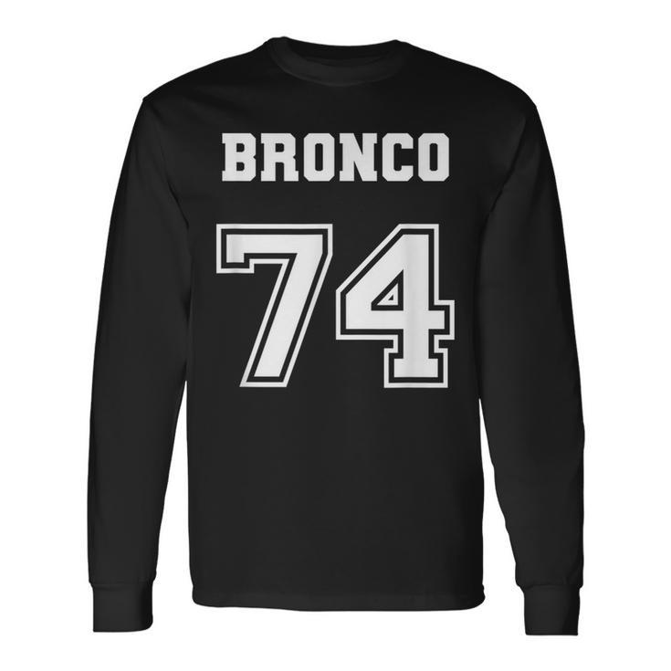 Jersey Style Bronco 74 1974 Old School Suv 4X4 Offroad Truck Long Sleeve T-Shirt