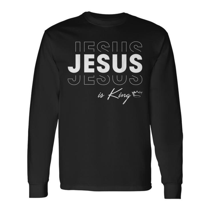 Jesus Is King Scripture God Crown Bible Christian Long Sleeve T-Shirt