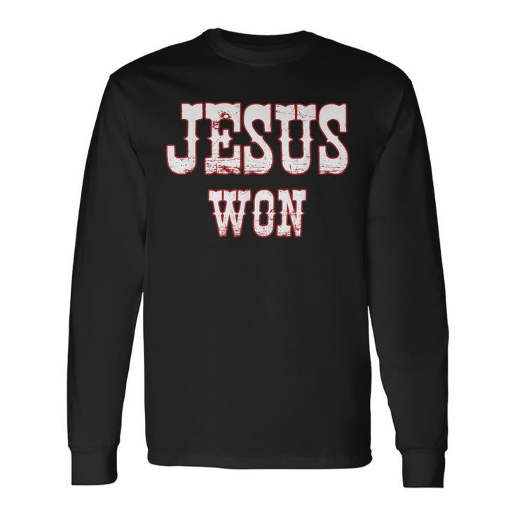 Jesus Won Texas Christianity Religion Jesus Won Texas Long Sleeve T-Shirt