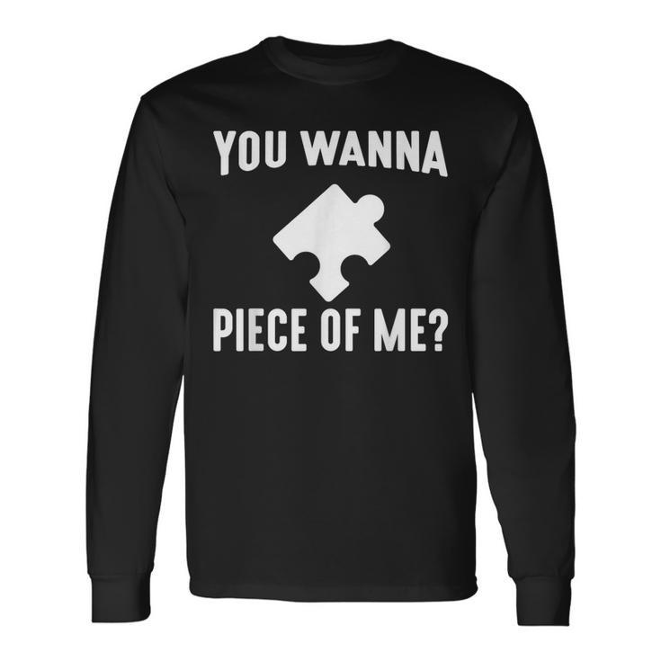 Jigsaw Puzzle Master Puzzle King Queen You Wanna Piece Of Me Long Sleeve T-Shirt