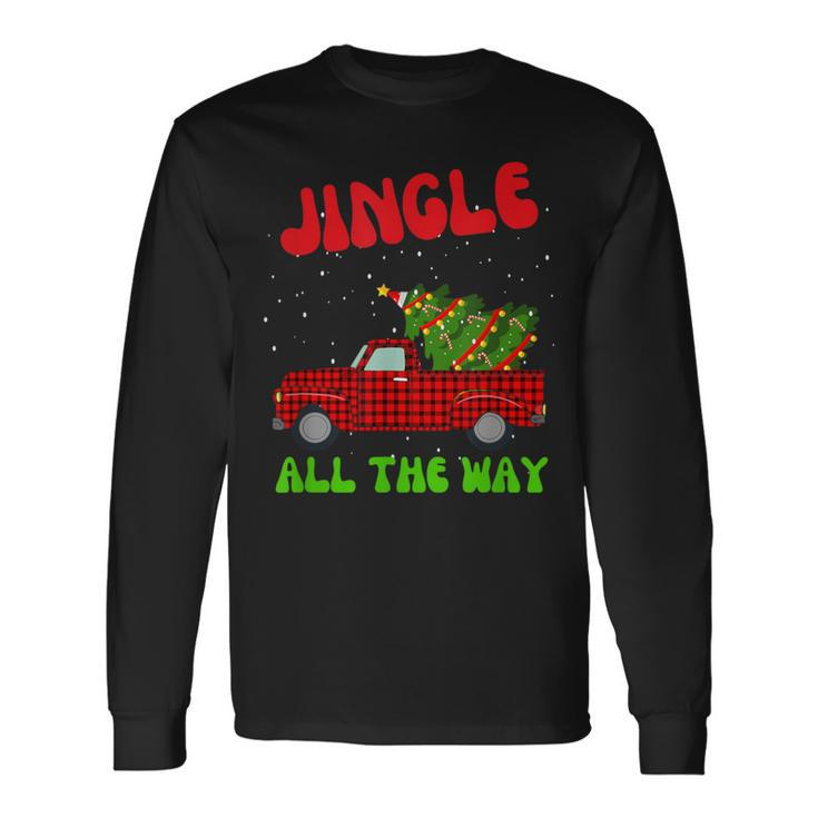 Jingle All The Way Xmas Long Sleeve T-Shirt Gifts ideas