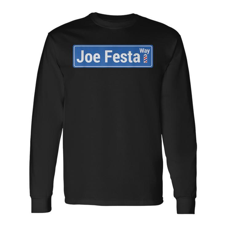 Joe Festa Way Celebratory Long Sleeve T-Shirt