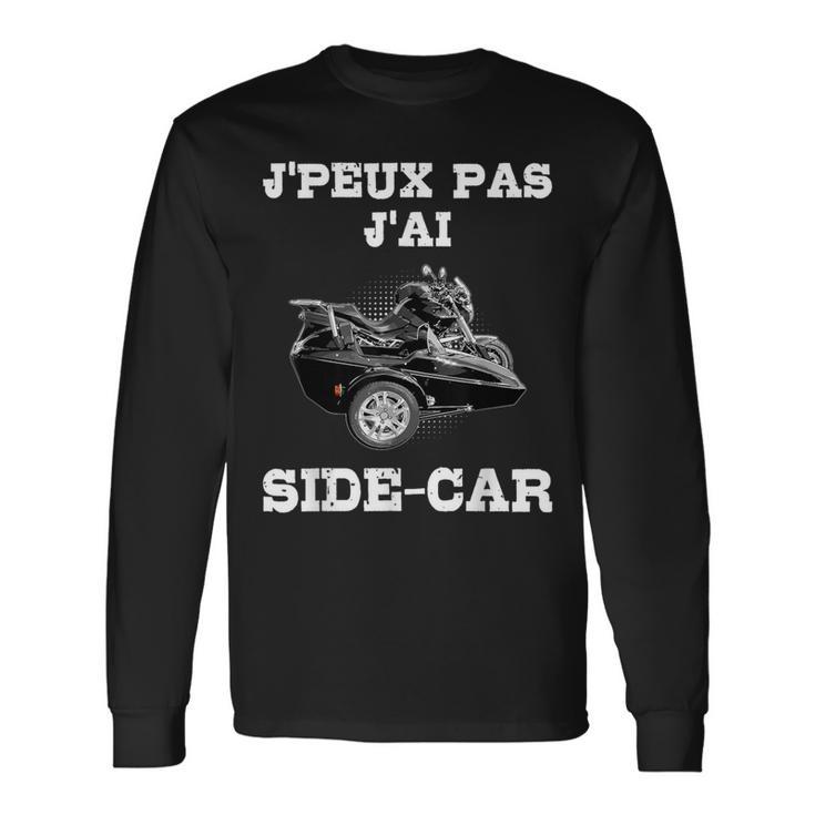 J'peux Pas J'ai Side-Car Moto Véhicule Conducteur Side-Car T-shirt à manches longues