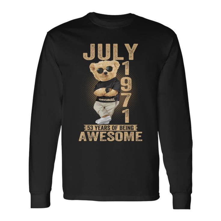 July 53Th Birthday 1971 Awesome Teddy Bear Long Sleeve T-Shirt