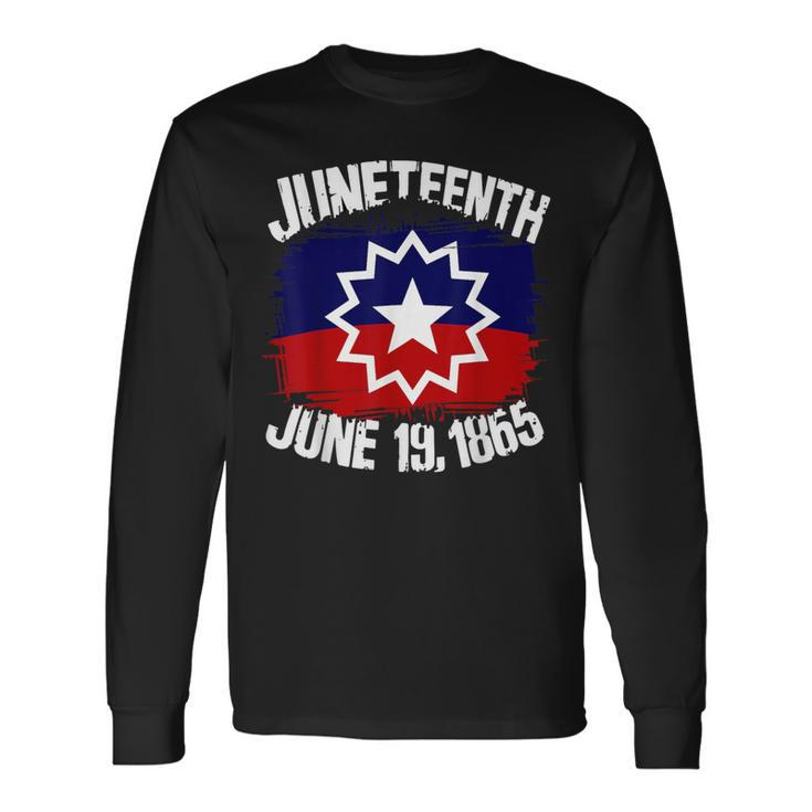 Junenth Flag June 19Th 1865 Junenth Black Freedom Day Long Sleeve T-Shirt