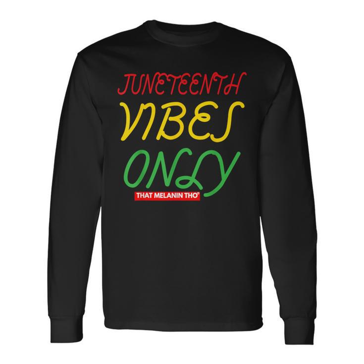 Junenth Vibes Only Free-Ish 1865 Black Owned Junenth Long Sleeve T-Shirt