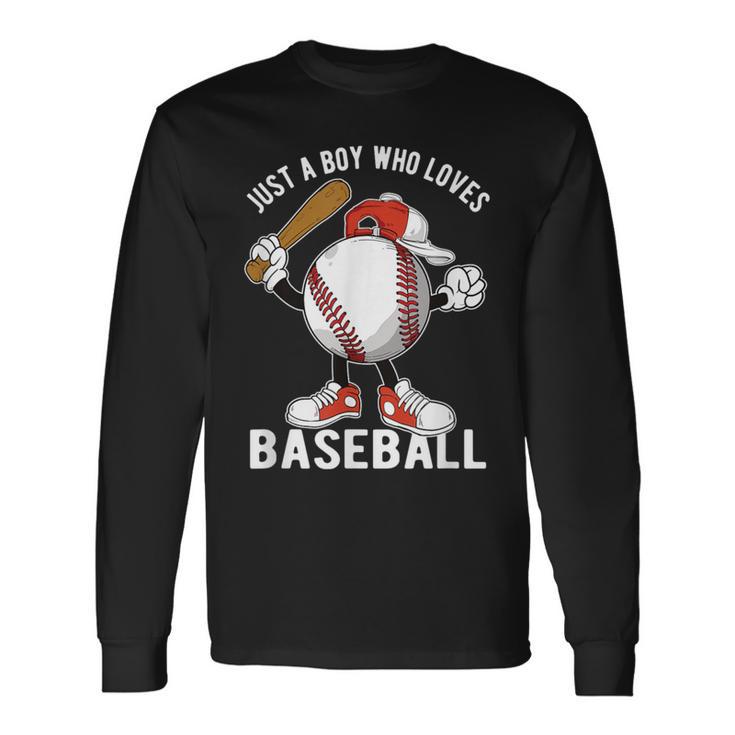 Just A Boy Who Loves Baseball Long Sleeve T-Shirt