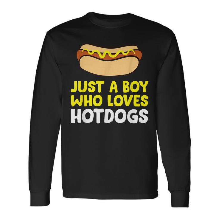 Just A Boy Who Loves Hot Dogs Hot Dog Long Sleeve T-Shirt
