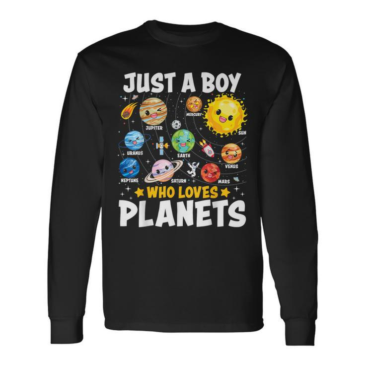 Just A Boy Who Loves Planets Astrology Space Solar Systems Long Sleeve T-Shirt Gifts ideas