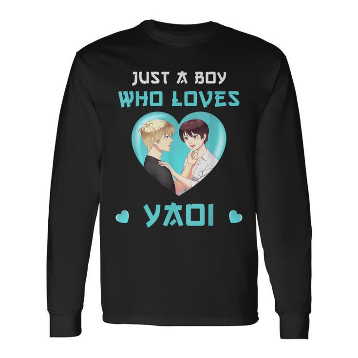 Just A Boy Who Loves Yaoi Seme And Uke Fujoshi Long Sleeve T-Shirt