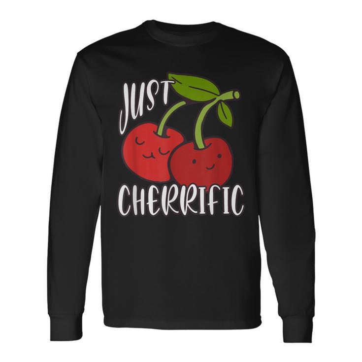 Just Cherrific Cute Cherry And Red Cherries Long Sleeve T-Shirt