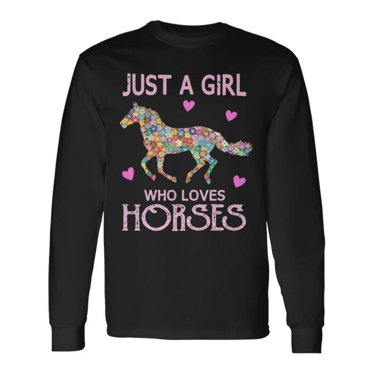 Just A Girl Who Loves Horses Horse Riding Girls Women Long Sleeve T-Shirt