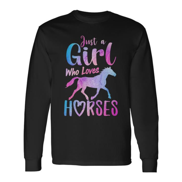 Just A Girl Who Loves Horses Riding Cute Horse Girls Women Long Sleeve T-Shirt