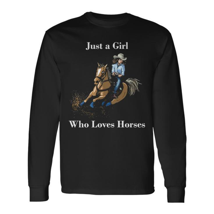 Just A Girl Who Loves Horses Western Riding Long Sleeve T-Shirt