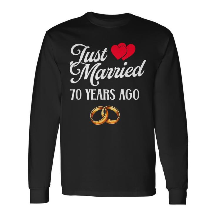 Just Married 70 Years Ago Couple 70Th Anniversary Long Sleeve T-Shirt