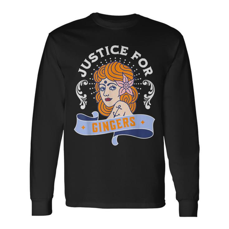 Justice For Gingers Redhead Pride Long Sleeve T-Shirt