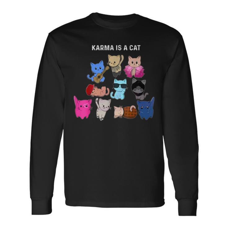 Karma Is A Cat Cat Cat Lovers Long Sleeve T-Shirt