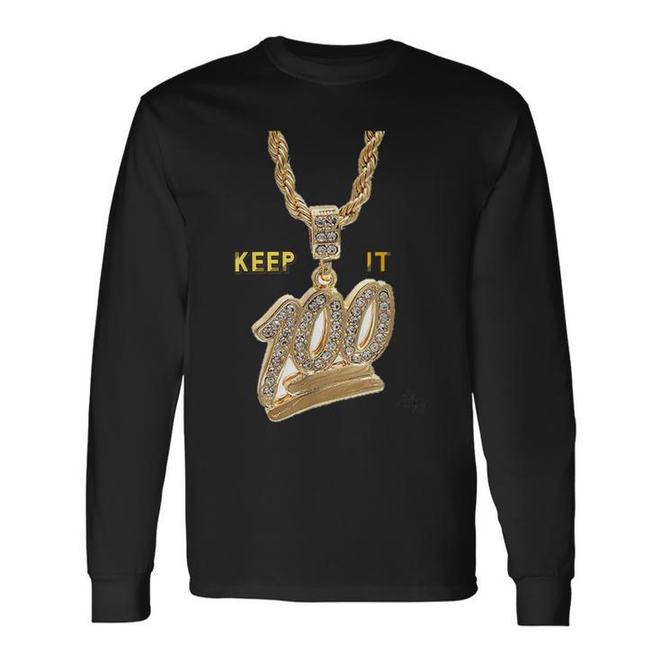 Keep It 100 Keep It Real Hip Hop Rap Music Long Sleeve T-Shirt Gifts ideas