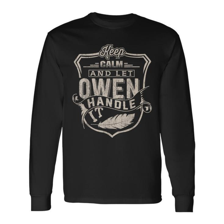 Keep Calm And Let Owen Handle It Family Name Vintage Long Sleeve T-Shirt