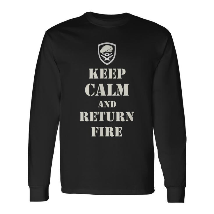 Keep Calm And Return Fire T Long Sleeve T-Shirt