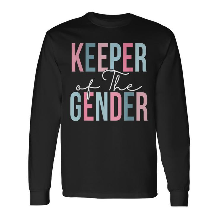 Keeper Of The Gender Baby Shower Gender Reveal Party Long Sleeve T-Shirt Gifts ideas