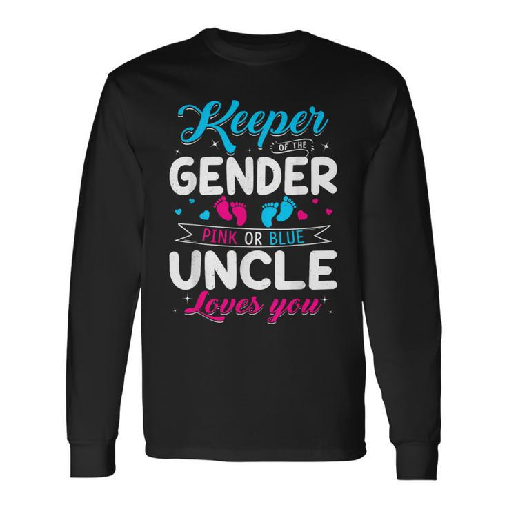Keeper Of The Gender Uncle Loves You Baby Announcement Long Sleeve T-Shirt