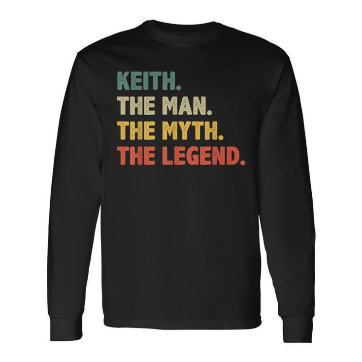Keith The Man The Myth The Legend Vintage For Keith Long Sleeve T-Shirt