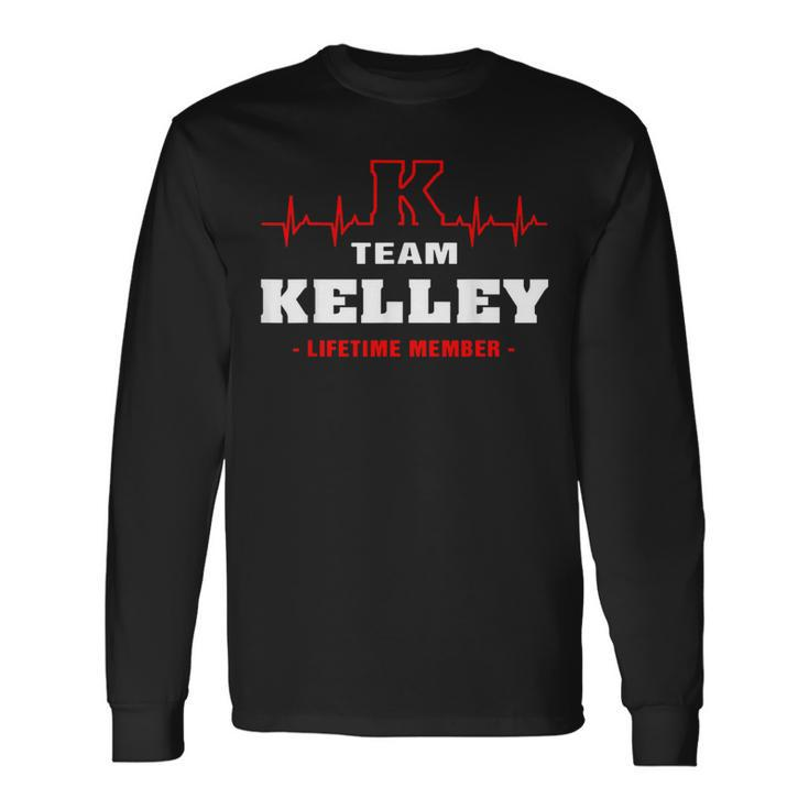 Kelley Surname Family Last Name Team Kelley Lifetime Member Long Sleeve T-Shirt