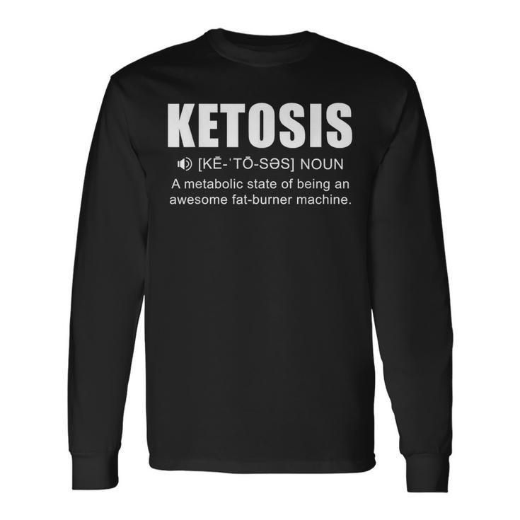 Keto Definition Low Carb Lifestyle Ketogenic Diet Long Sleeve T-Shirt