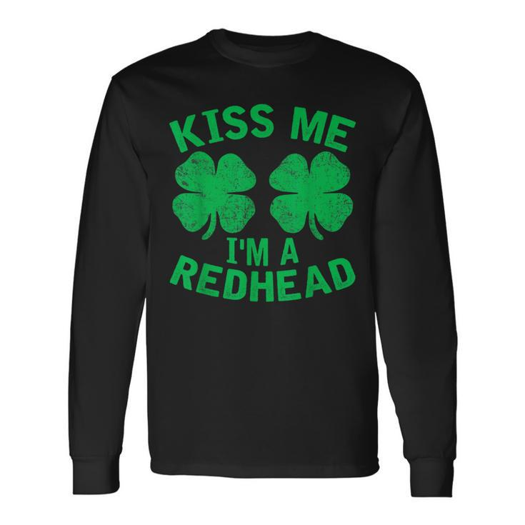 Kiss Me I'm A Redhead St Patrick's Day Irish Ginger Long Sleeve T-Shirt