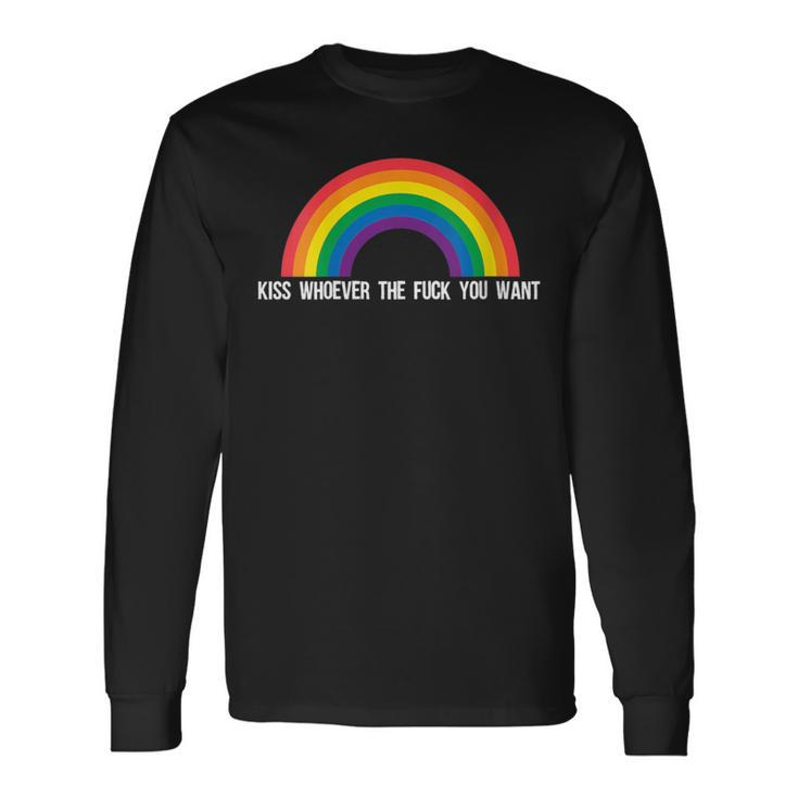 Kiss Whoever The Fuck You Want Lesbian Gay Pride Lgbt 2019 Long Sleeve T-Shirt
