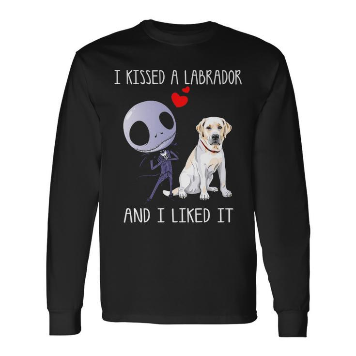 I Kissed A Labrador And I Liked It S Long Sleeve T-Shirt