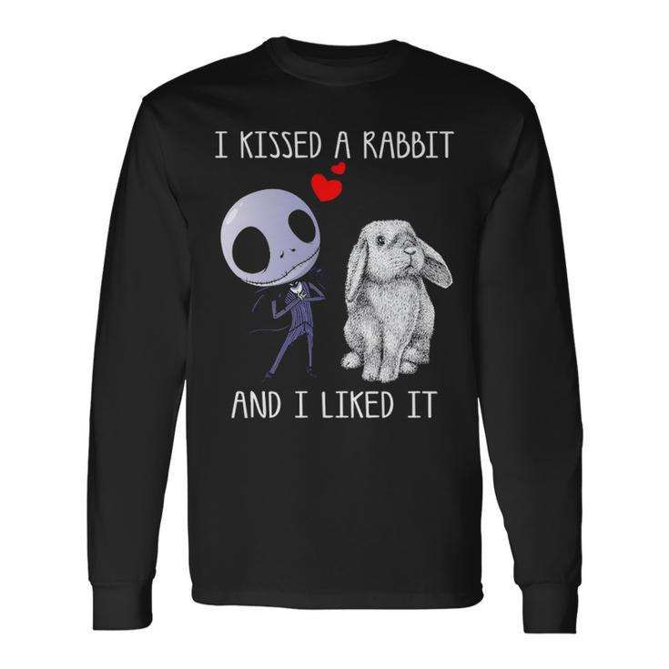 I Kissed A Rabbit And I Liked Is Long Sleeve T-Shirt