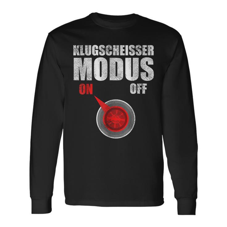 Klugscheißer Modus On Besserwisser Und Klugscheisser Langarmshirts Geschenkideen