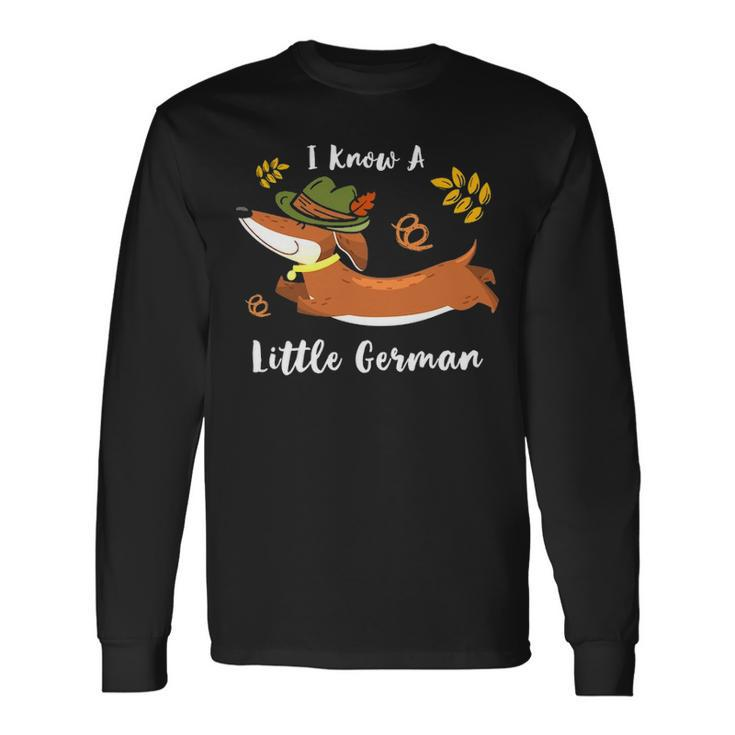I Know Little German Dachshund Wiener Dog Lover Oktoberfest Long Sleeve T-Shirt