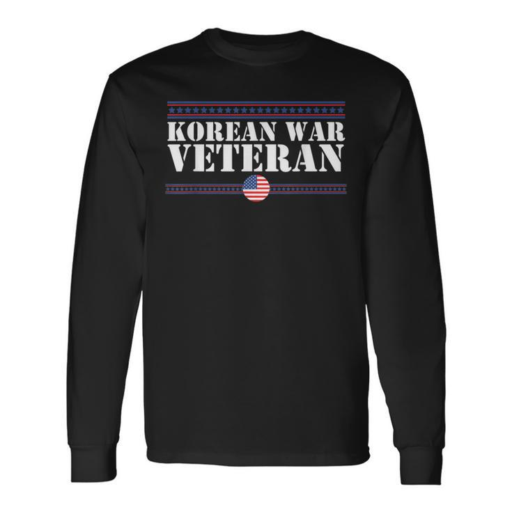 Korean Veteran Retired Korean Soldier For Veteran Long Sleeve T-Shirt