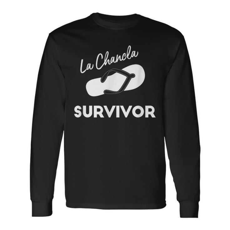 La Chancla Survivor T Latino Hispanic Sayings Long Sleeve T-Shirt