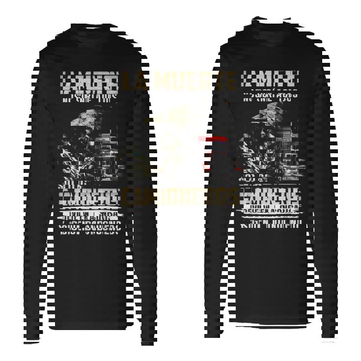 La Muerte Nos Sonríe A Todos Solo Los Camioneros Devuelven Camiseta de manga larga