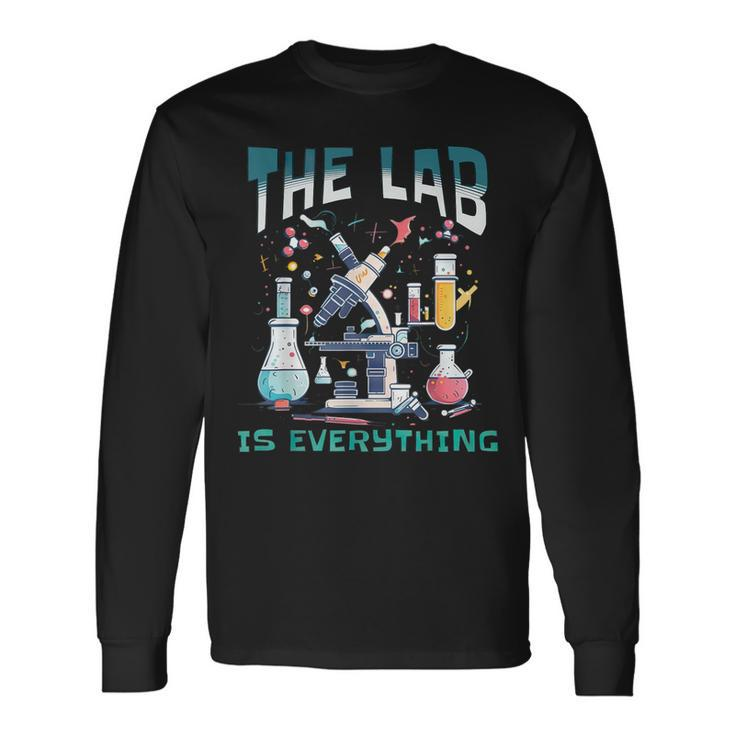The Lab Is Everything Medical Lab Tech Lab Week 2024 Long Sleeve T-Shirt Gifts ideas