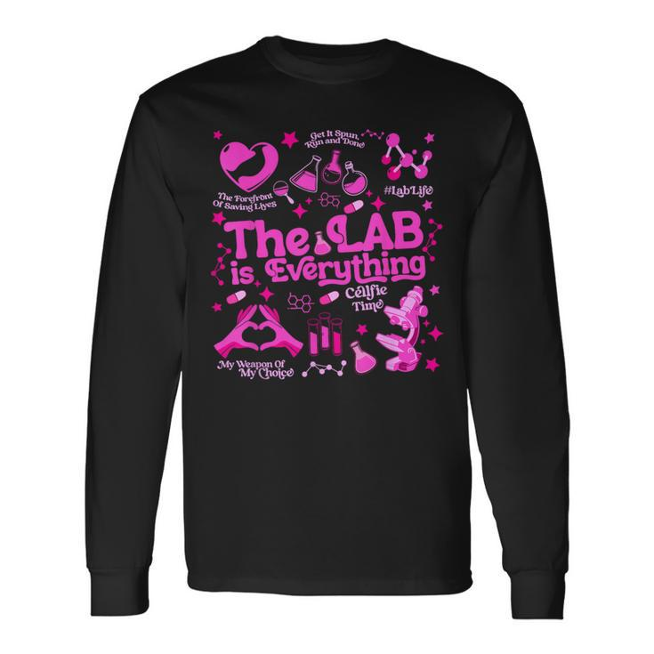 The Lab Is Everything Lab Week 2024 Medical Lab Science Long Sleeve T-Shirt