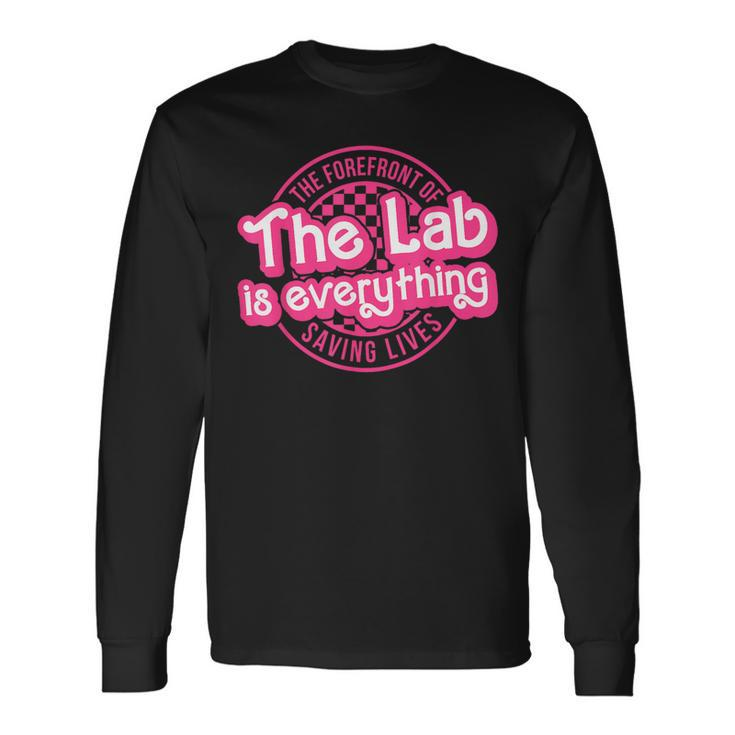 The Lab Is Everything Lab Week 2024 Phlebotomy Week Med Tech Long Sleeve T-Shirt
