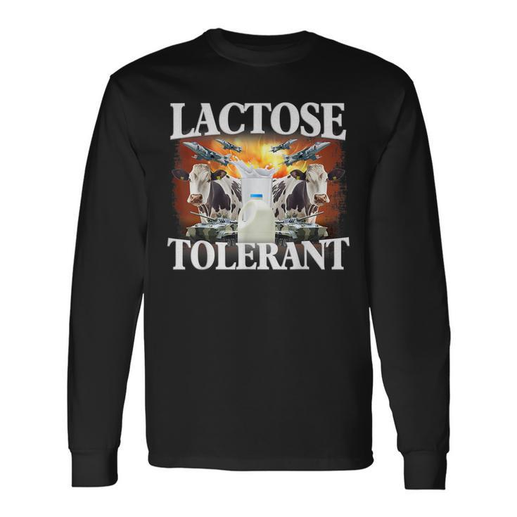 Lactose Tolerant Trending Meme Sarcasm Oddly Specific Long Sleeve T-Shirt