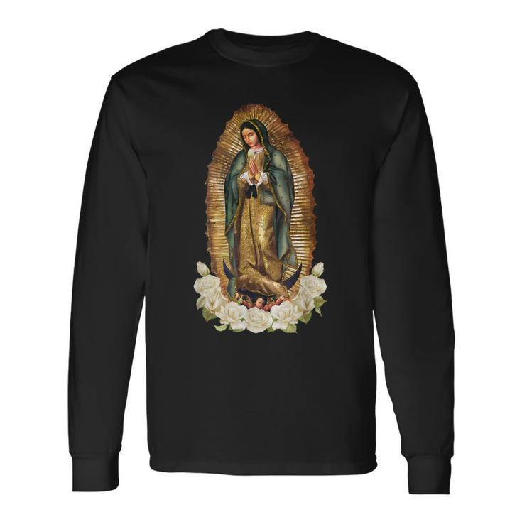 Our Lady Of Guadalupe Virgin Mary Catholic Saint Long Sleeve T-Shirt